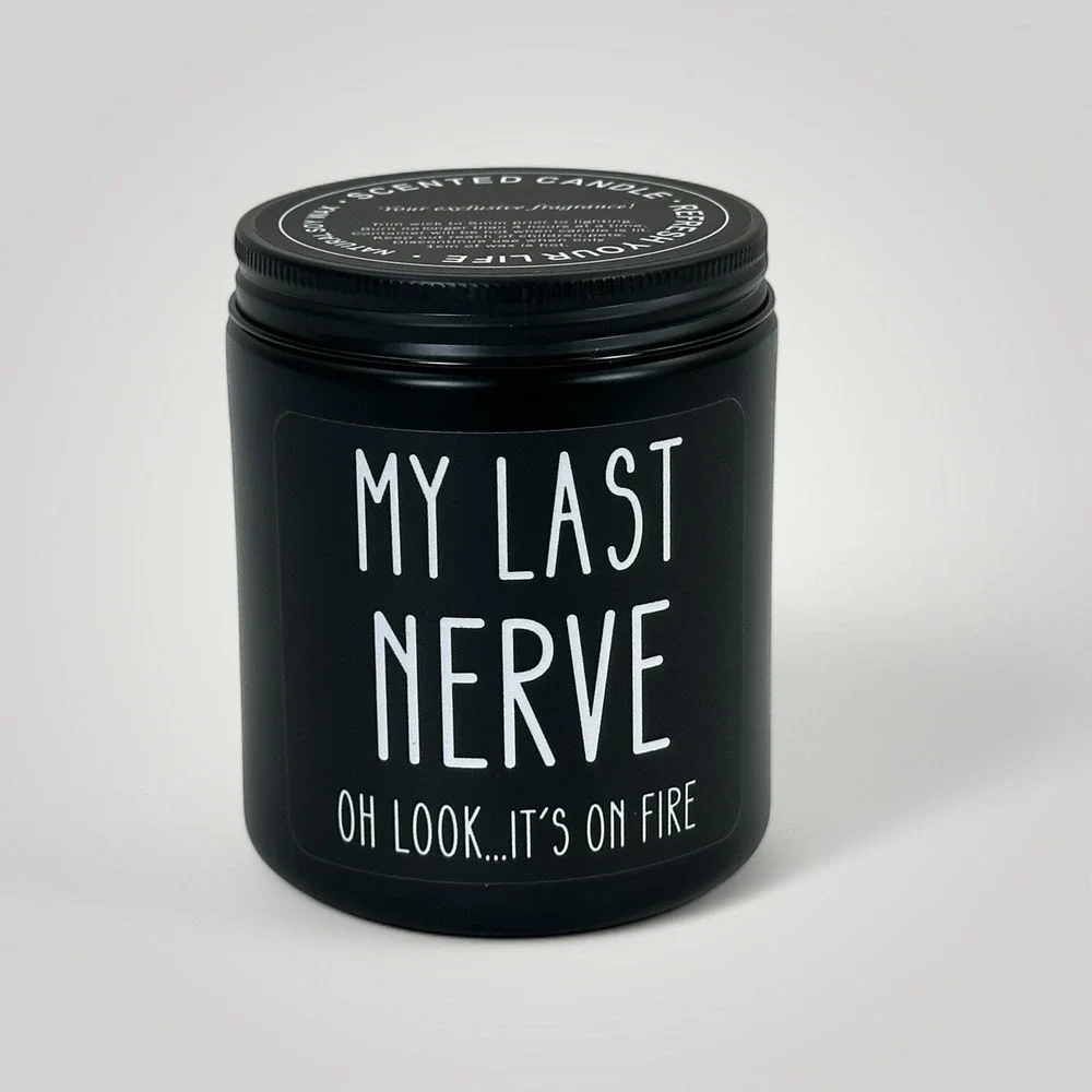 NEW MY LAST NERVE Soy Candle Floral Scented Soy Candle Funny Gifts for Men Women